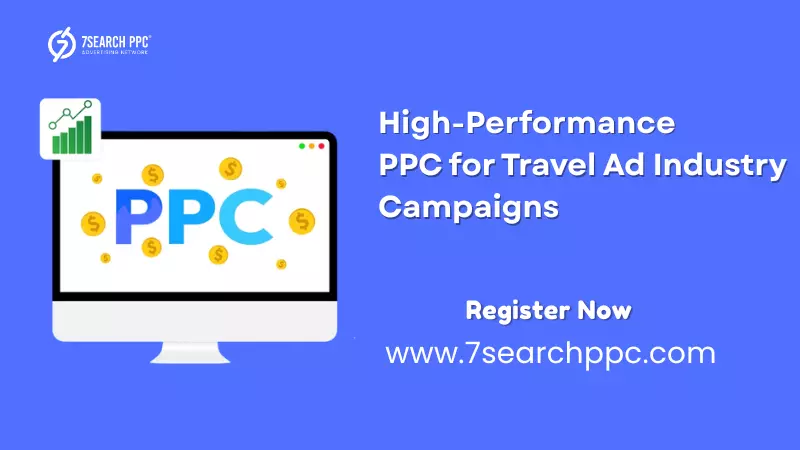 PPC for Travel Ad Industry: How to Run High-Performance Campaigns