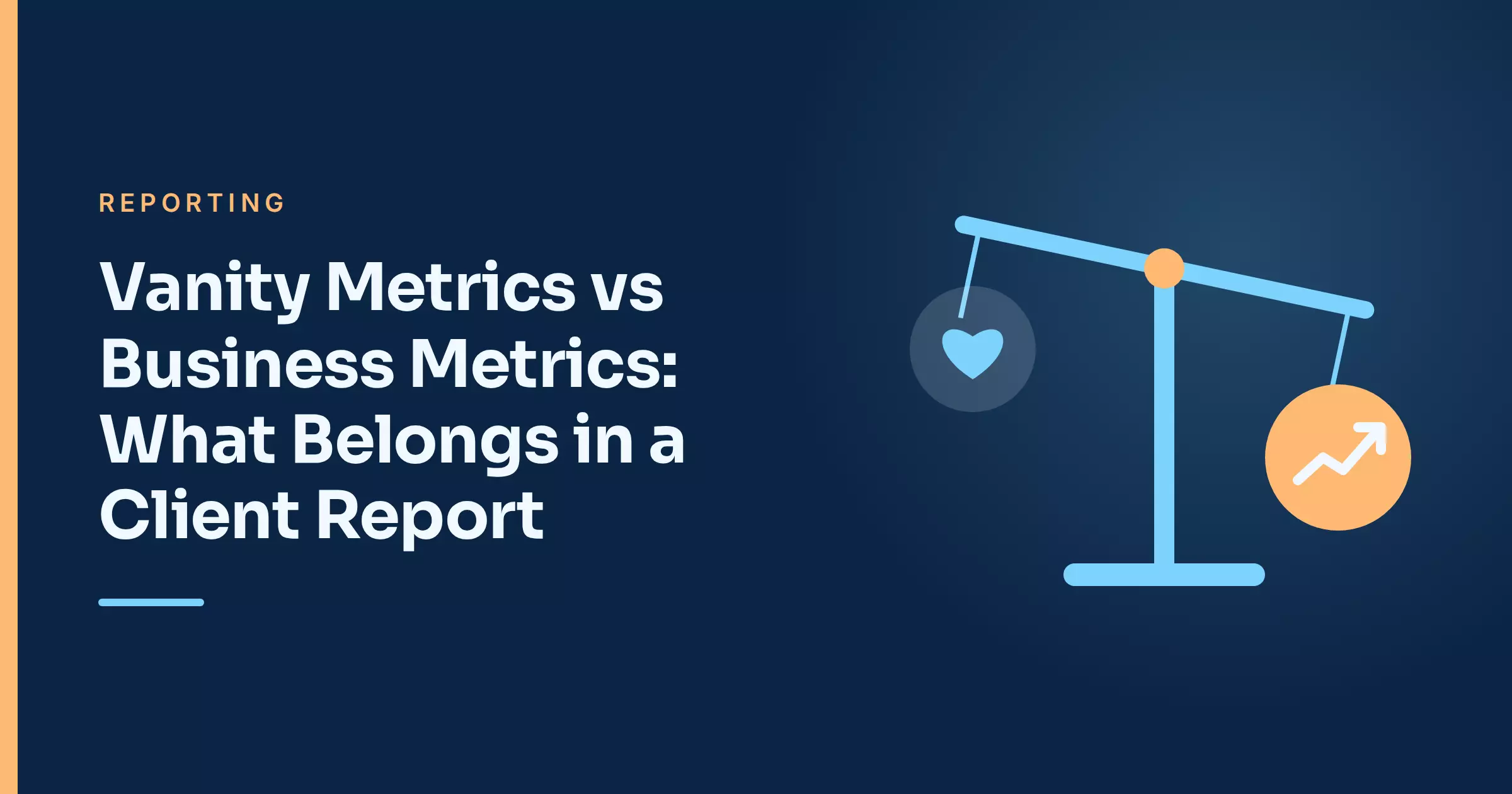 Vanity Metrics vs Business Metrics: What Belongs in a Client Report