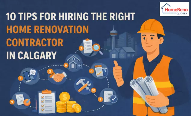 10 Tips for Hiring the Right Home Renovation Contractor in Calgary