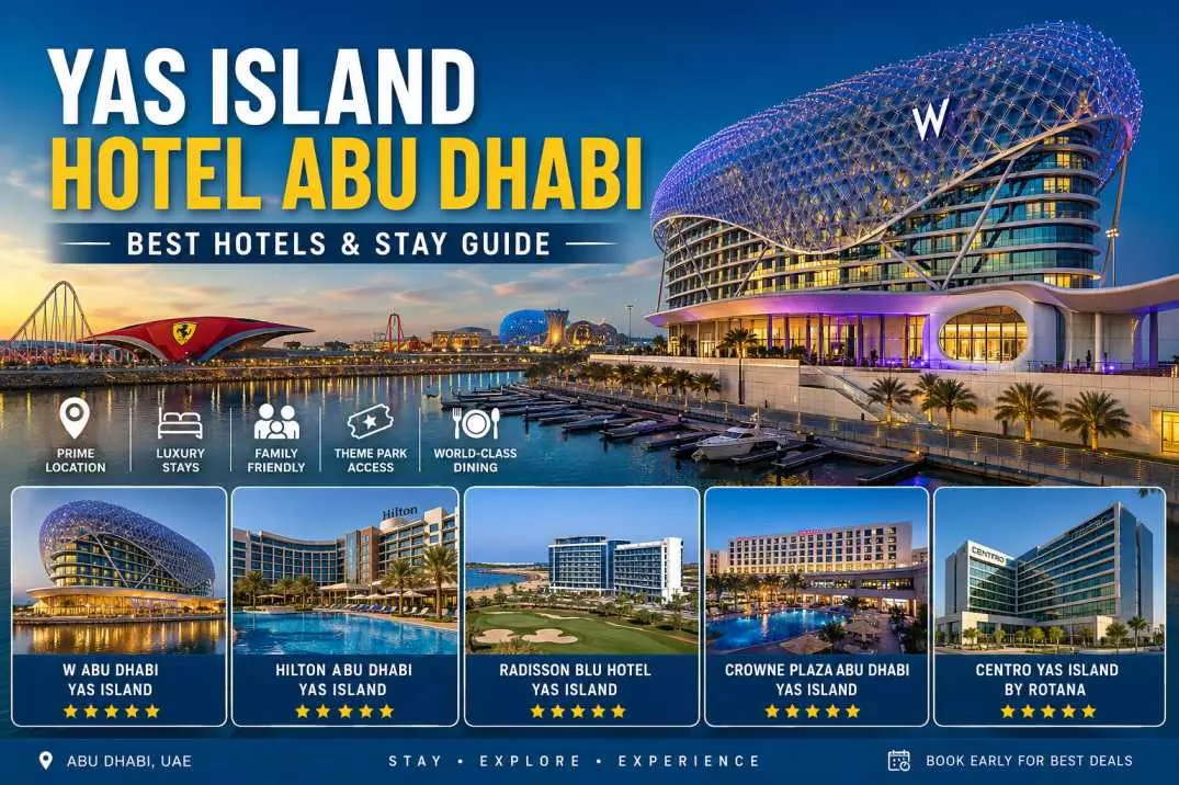 Yas Island Hotel Abu Dhabi – Best Hotels & Stay Guide