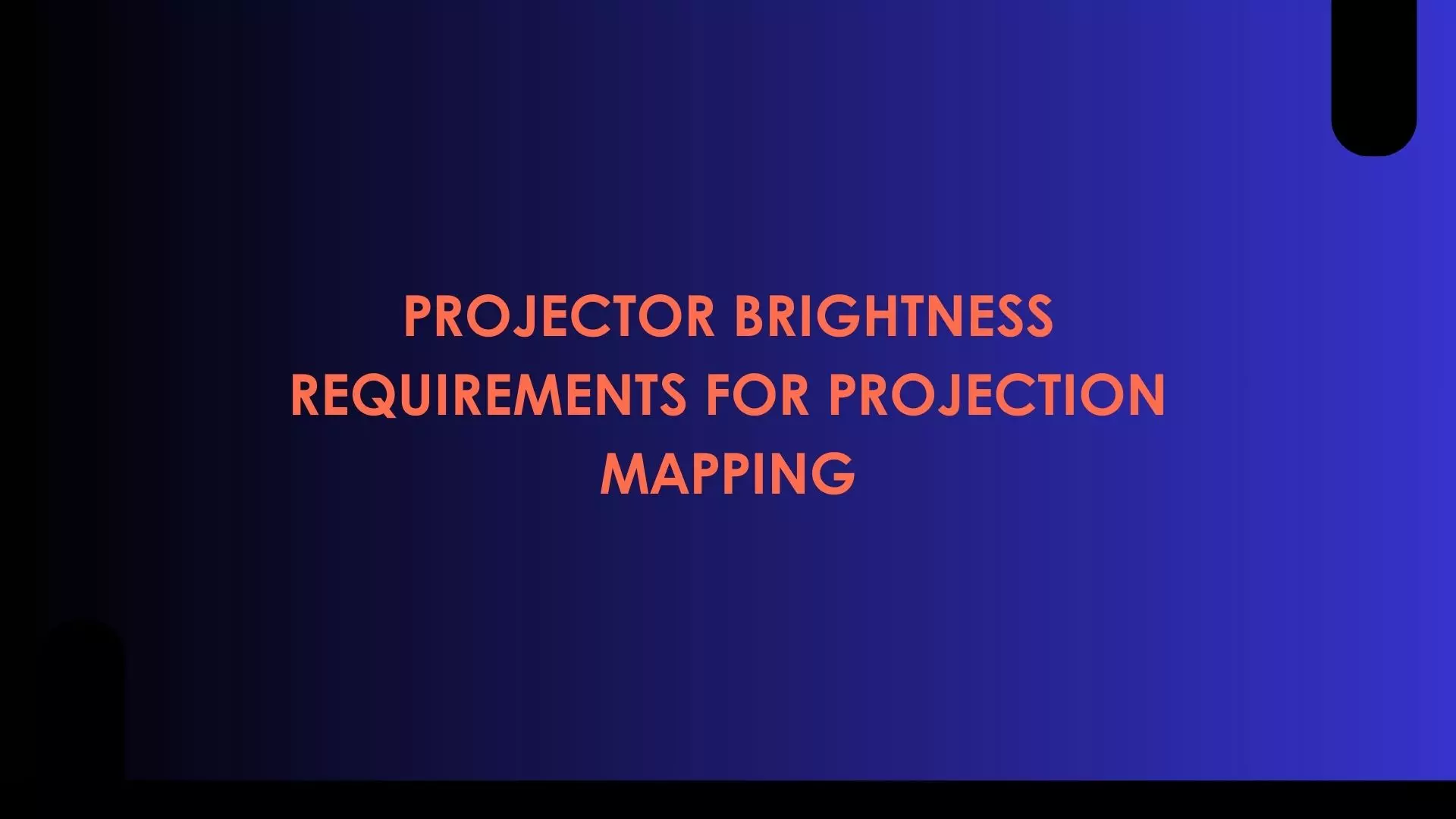 Projector Brightness Requirements for Projection Mapping