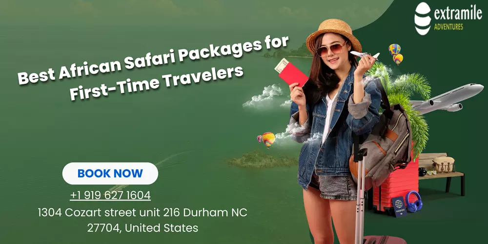 Best African Safari Packages for First-Time Travelers