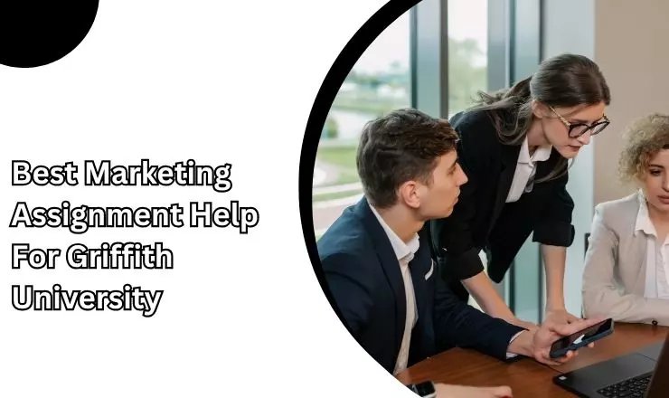 Best Marketing Assignment Help For Griffith University