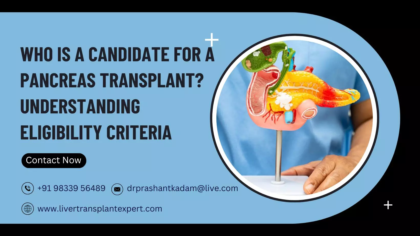 Who Is a Candidate for a Pancreas Transplant? Understanding Eligibility Criteria