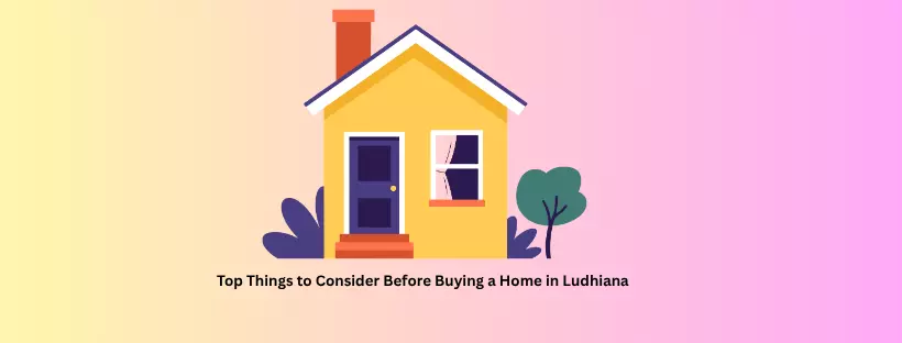 What to Check Before Buying a House in Ludhiana: Expert Advice
