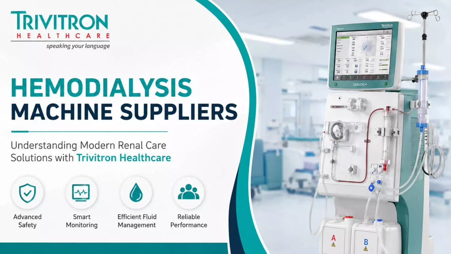 Hemodialysis Machine Suppliers: Understanding Modern Renal Care Solutions with Trivitron Healthcare