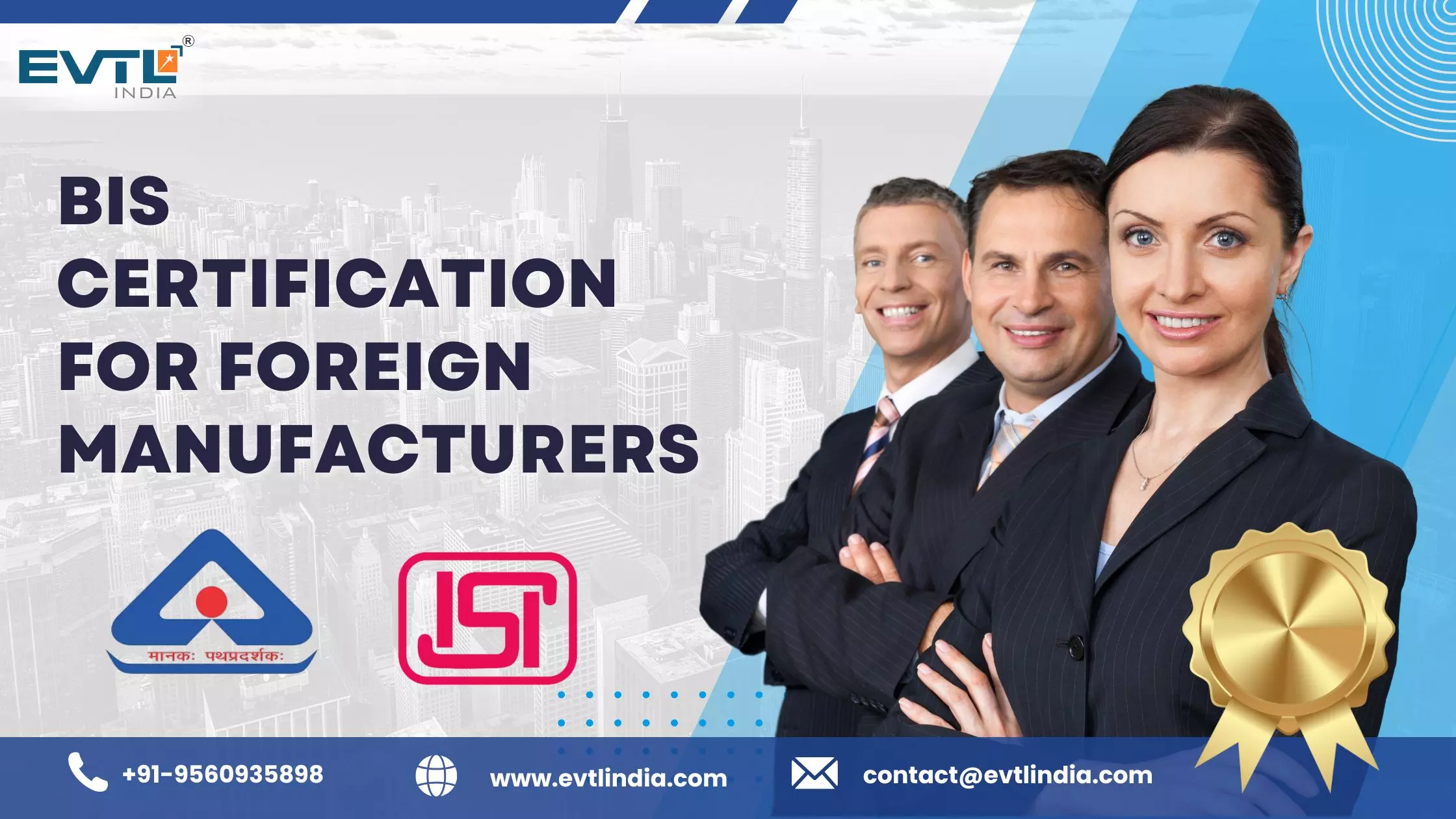 BIS Certification for Foreign Manufacturers: Get FMCS Approval with EVTL India