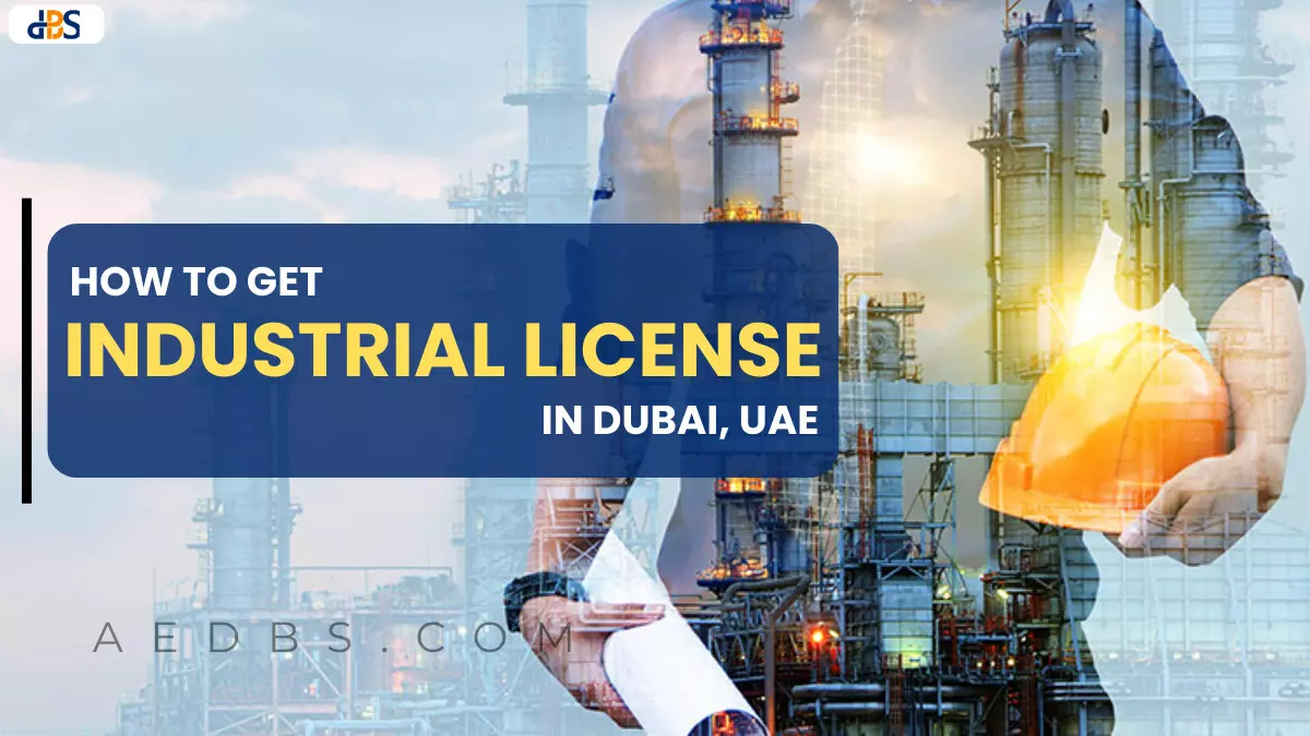 Industrial License Cost in Dubai, UAE