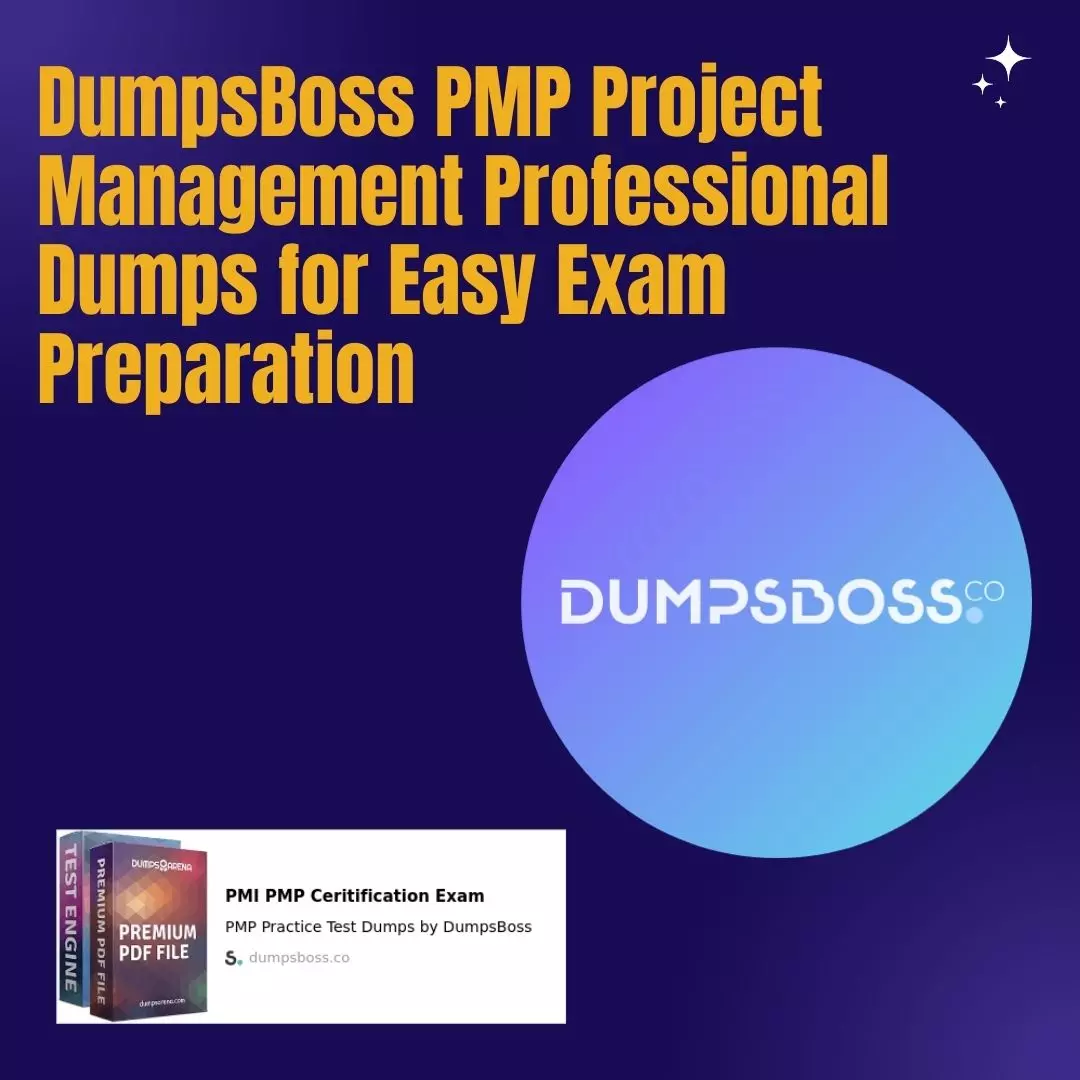 DumpsBoss Exam Tools for PMP Project Management Professional Dumps Prep