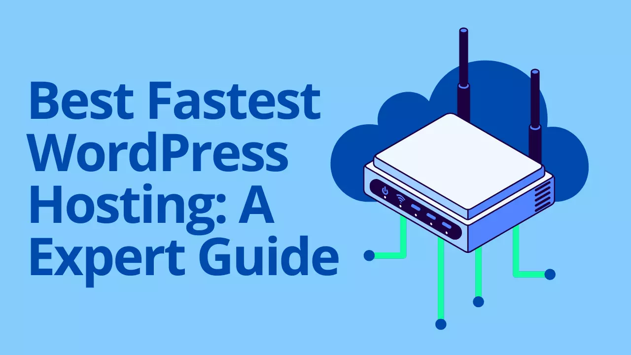 Fastest WordPress Hosting: What Really Matters