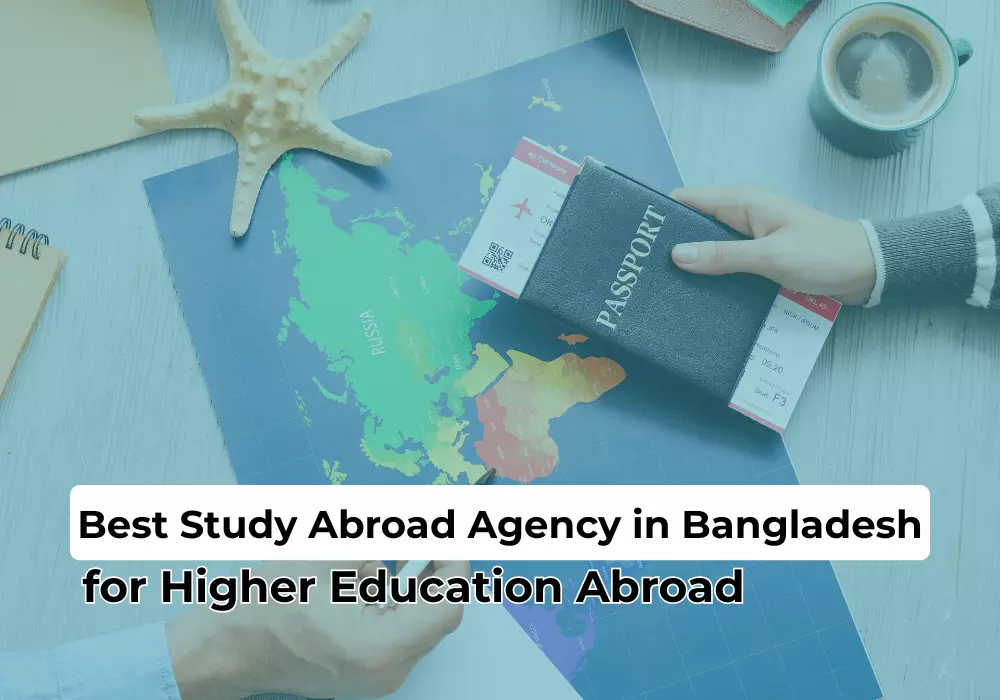 Best Study Abroad Agency in Bangladesh for Higher Education Abroad