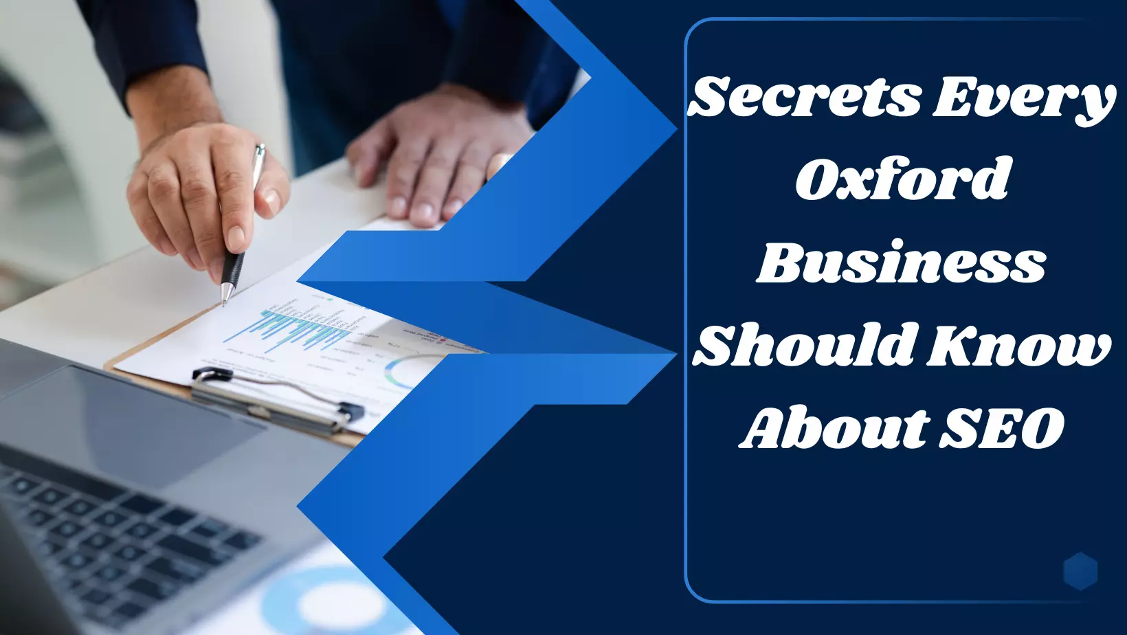 Secrets Every Oxford Business Should Know About SEO