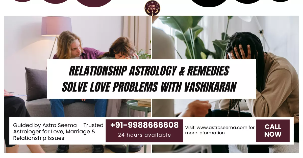 How Vashikaran Helps Couples Overcome Love Relationship Challenges