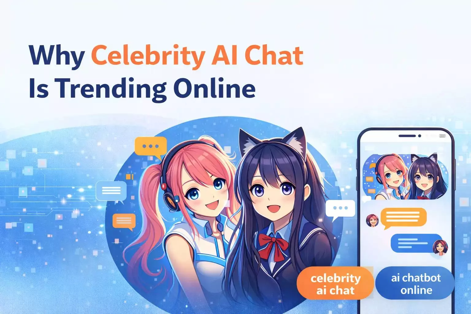 Why Celebrity AI Chat Is Trending Online