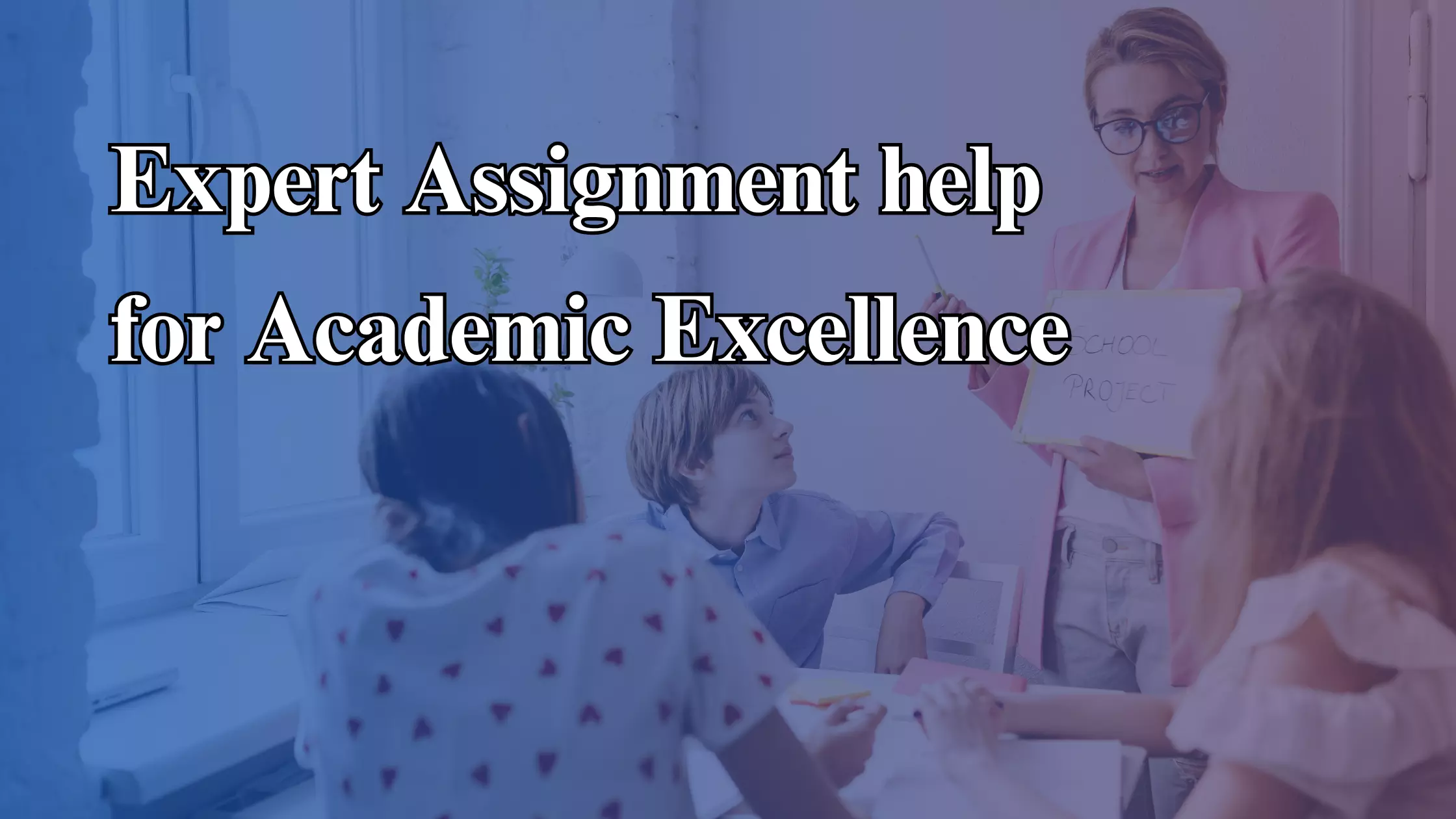 Expert Assignment help for Academic Excellence