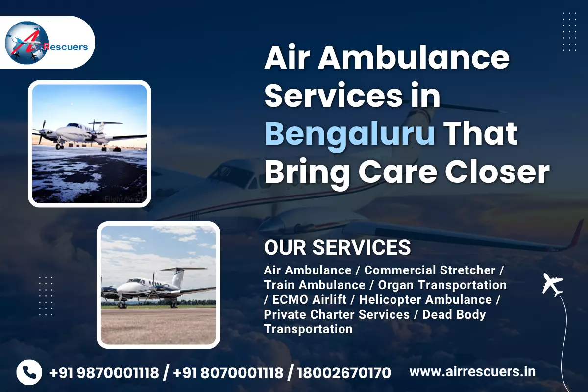 Air Ambulance Services in Bengaluru That Bring Care Closer
