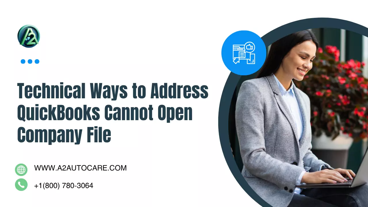 Technical Ways to Address QuickBooks Cannot Open Company File