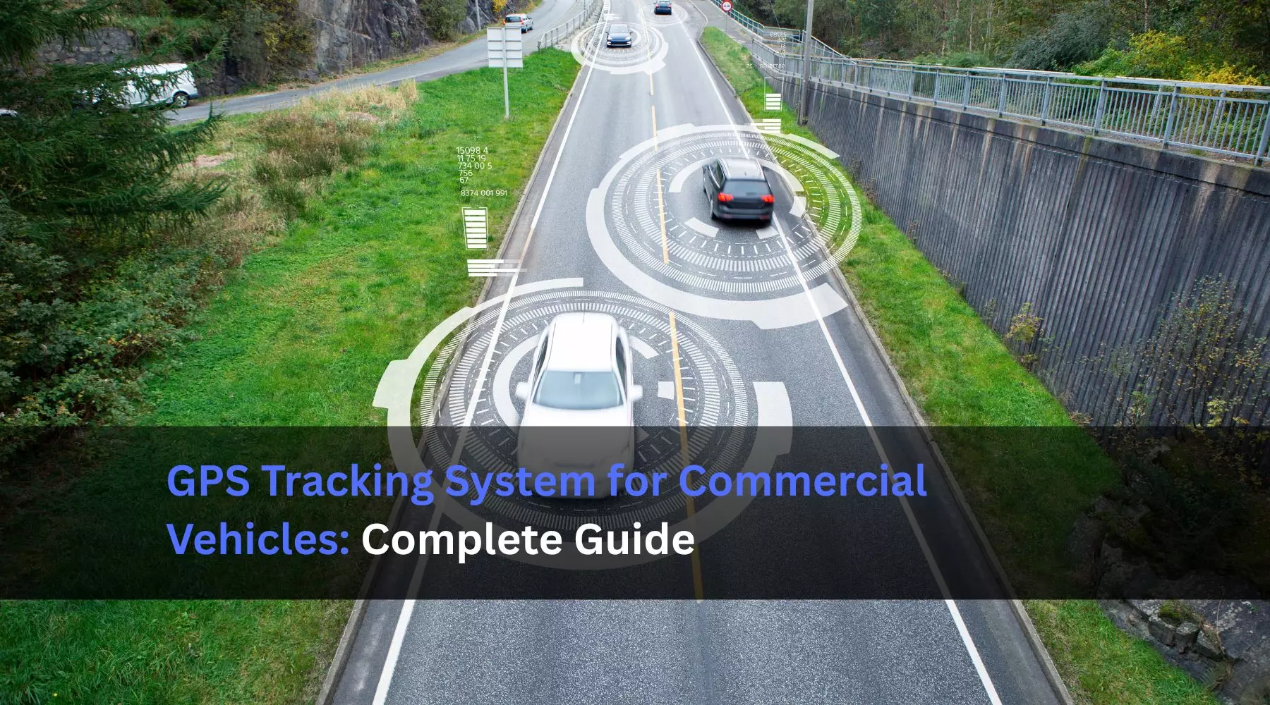 GPS Tracking System for Commercial Vehicles: Complete Guide