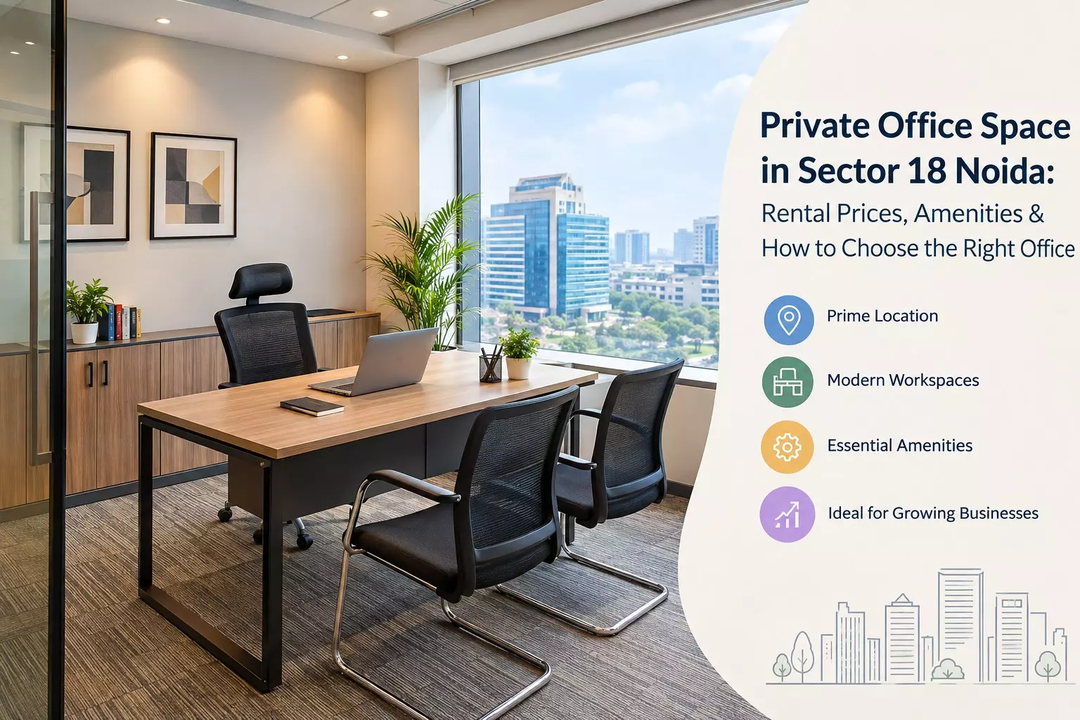 Private Office Space in Sector 18 Noida: Rental Prices, Amenities & How to Choose the Right Office