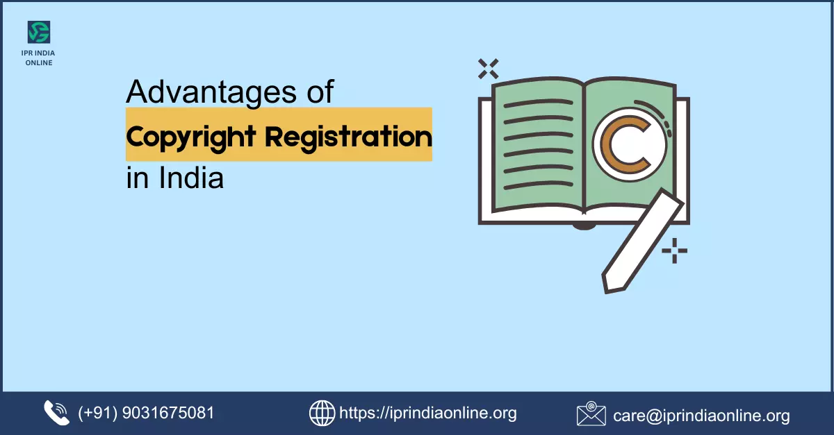 Advantages of Copyright Registration in India for Creators & Businesses