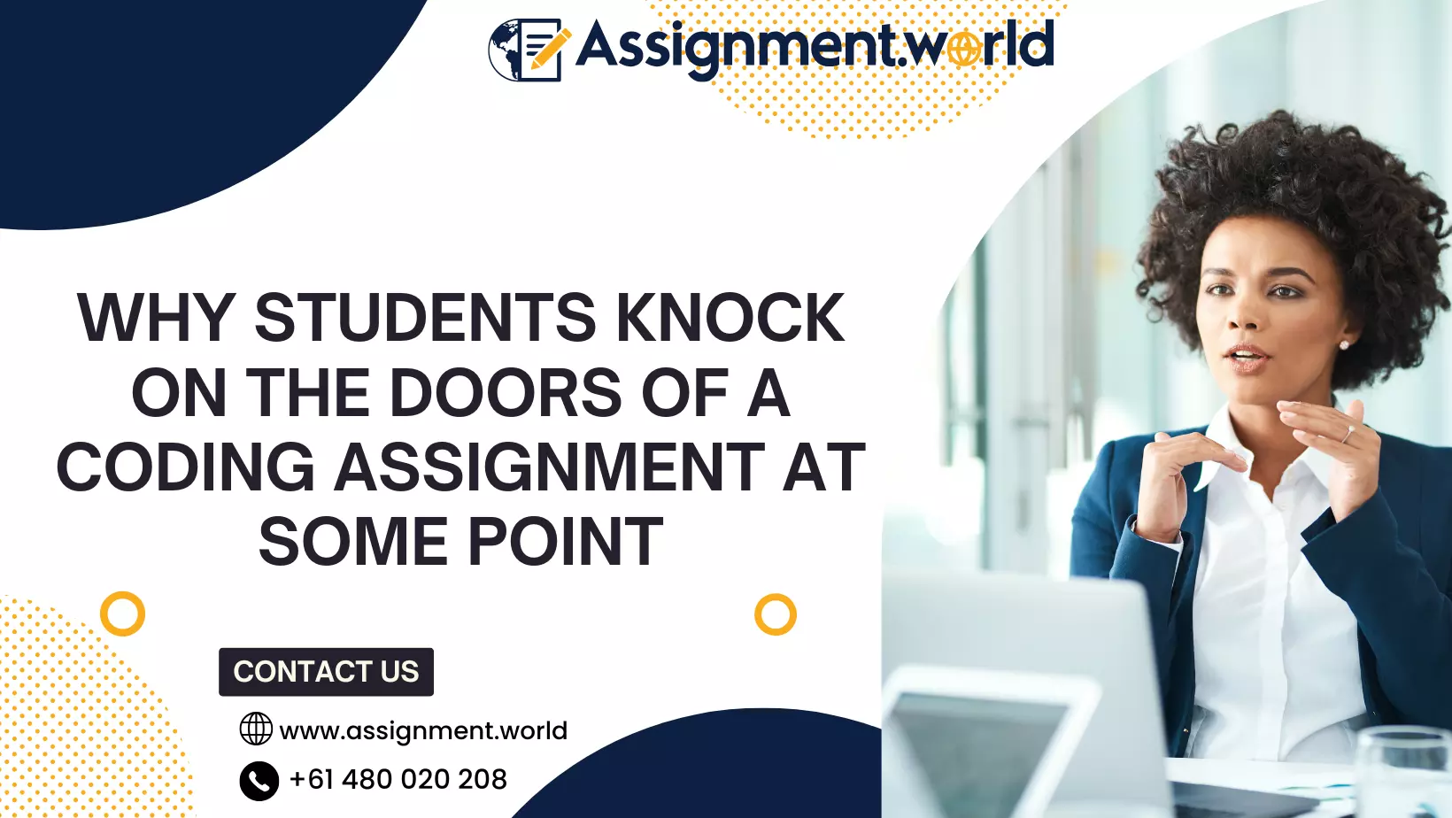 Why Students Knock On The Doors Of A Coding Assignment At Some Point